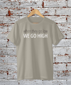 T-Shirt - when they go low...